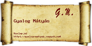 Gyalog Mátyás névjegykártya